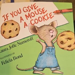 If You Give a Mouse a Cookie - Children's Picture Book. Buy 1 Book, Get 1 Free